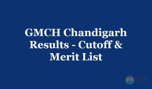 GMCH Chandigarh Results 2019 - 1st 2nd 3rd year For GCET | MBBS / BDS | PB DPN | GNM - Government Medical College & Hospital
