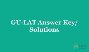 GU-LAT Answer Key 2019 - Download the GULAT Entrance Test Solutions Sets wise PDF
