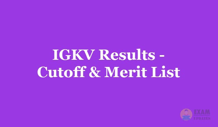 IGKV Results 2019 for 1st 2nd 3rd year - Indira Gandhi Krishi Vishwavidyalaya