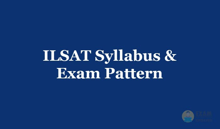 ILSAT Syllabus & Exam Pattern [year] - Download the ILSAT Entrance Test Syllabus PDF