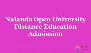 Nalanda Open University Distance Education (NOU) Admission 2019-20 Application, Fee, Courses details