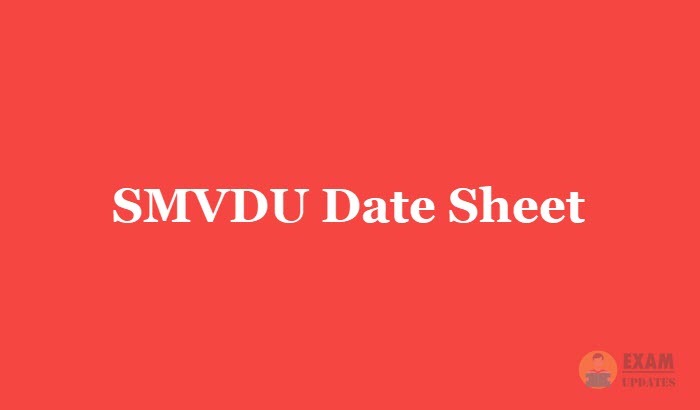 SMVDU Date Sheet 2019 - Check PG/UG, Ph.D Exam Cutoff & Merit List Details