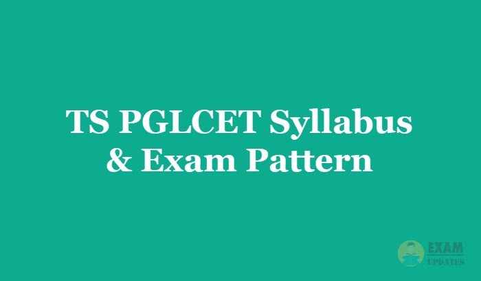 TS PGLCET Syllabus & Exam Pattern [year] - Download the Telangana PG Law SET Syllabus PDF
