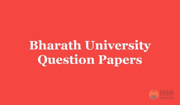 Bharath University Question Papers | Download Here