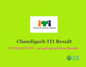 Chandigarh ITI Result - NCVT & SCVT ITI 1st 2nd 3rd 4th Sem Results