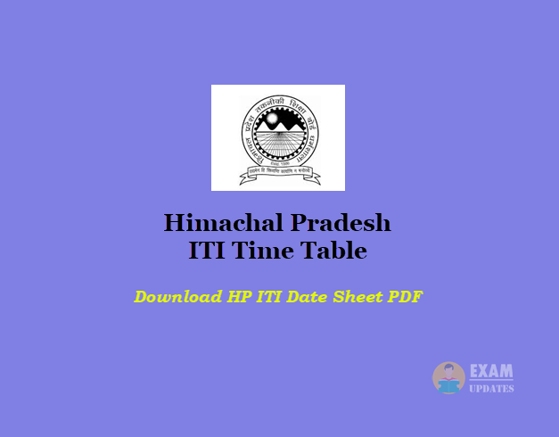 Himachal Pradesh ITI Time Table - Download HP ITI Date Sheet PDF