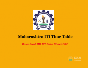Maharashtra ITI Time Table - Download MH ITI Date Sheet PDF
