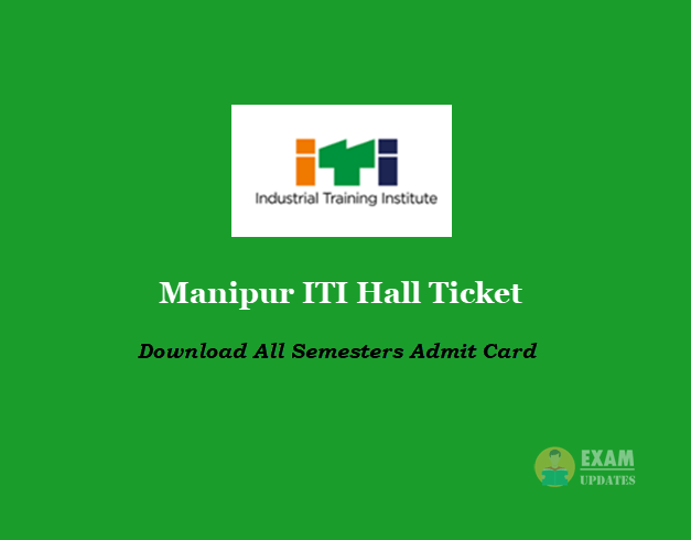 Manipur ITI Hall Ticket - Download All Semester Admit Card