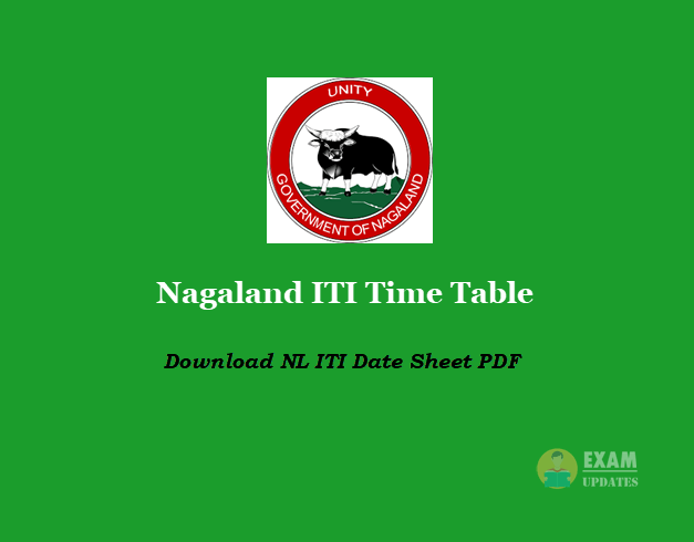 Nagaland ITI Time Table - Download NL ITI Date Sheet PDF