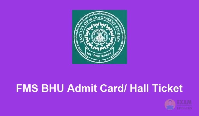 FMS BHU Admit Card 2020 - Download the BHU FMS Hall Ticket PDF