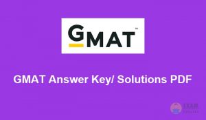 GMAT Answer Key 2019 - Download the GMAT Entrance Test Solutions PDF