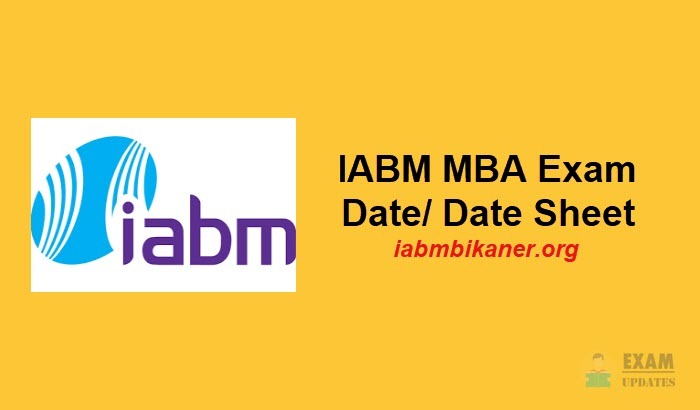 IABM MBA Exam Dates 2020 - Check the Institute of Agri Business Management Date Sheet