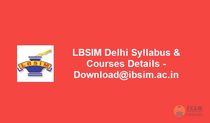 LBSIM Delhi Syllabus & Courses [year] - Download the LBSIM Entrance Exam Syllabus PDF