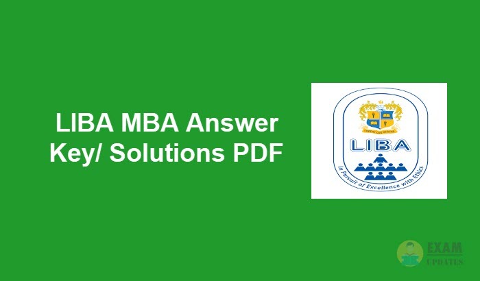 LIBA MBA Answer Key 2020 - Download the MBA 1st Semester Question Papers with Answers PDF