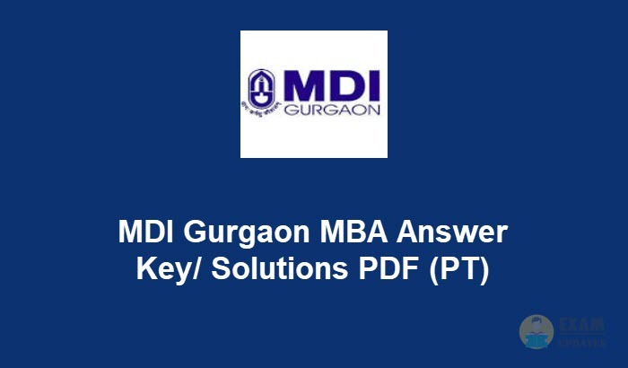 MDI Gurgaon MBA Answer Key (PT) 2020 - Download MDI PT MBA Answers/ Solutions PDF