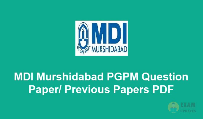 MDI Murshidabad PGPM Question Paper 2019 - Download Previous Year Papers PDF
