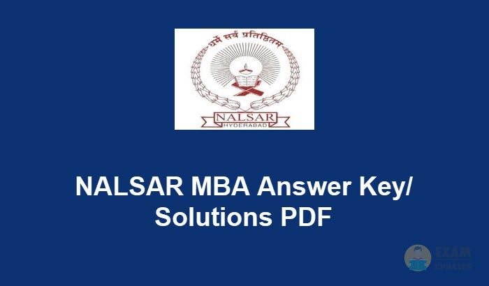 NALSAR University MBA Answer Key 2020 - Download NALSAR MBA Previous Papers with Solutions PDF