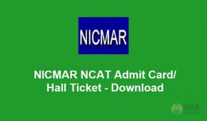 NICMAR NCAT Admit Card 2020 - Download NICMAR Hall Ticket@nicmar.ac.in