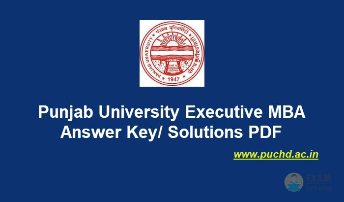 Panjab University Executive MBA Answer Key 2020 - Download Previous Papers with Key