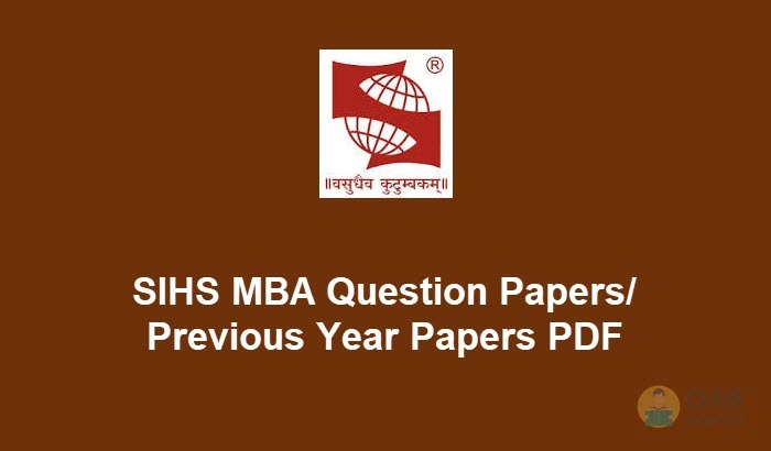 SIHS MBA Question Paper 2019 - Download the SIHS Entrance Previous Year Papers PDF