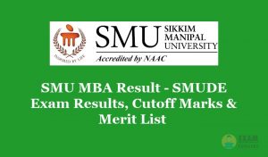 SMU Result 2020 (Declared) - Check B.TECH/ M.Tech/ MCA/ MBA/ BBA/ M.SC/ BCA Results, Cutoff, Merit List Details