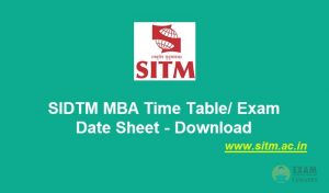 SIDTM MBA Time Table 2020 - Check the SITM Exam Date Sheet - Download
