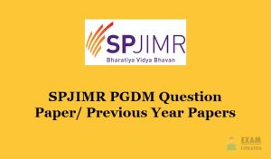 SPJIMR PGDM Question Paper 2019 - Download Previous Year Papers PDF@spjimr.org