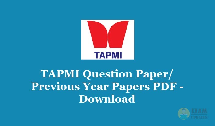 TAPMI Question Paper 2019 - Check T.A.Pai Management Institute Previous Papers PDF