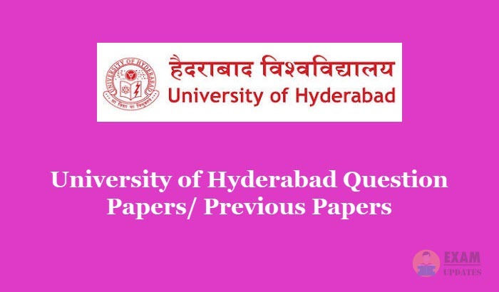 University of Hyderabad Question Paper 2019 - Check UOH Entrance Exam Previous Papers PDF