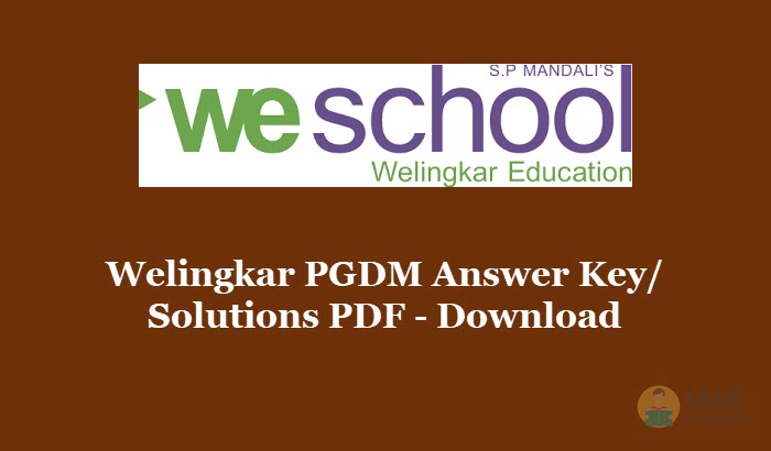 Welingkar PGDM Answer Key 2020 - Download Welingkar Previous Papers with Solutions PDF