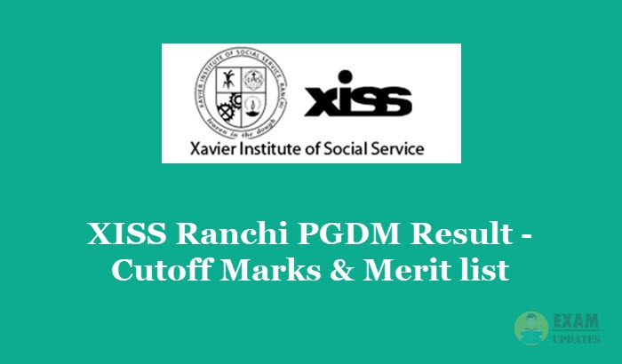 XISS Ranchi PGDM Result 2020 - Check Cutoff Marks & Merit list details