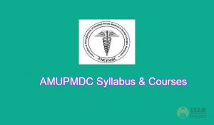 AMUPMDC Syllabus & Courses