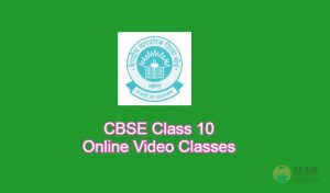 CBSE Class 10 Online Video Classes