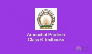 Arunachal Pradesh Class 6 Textbooks