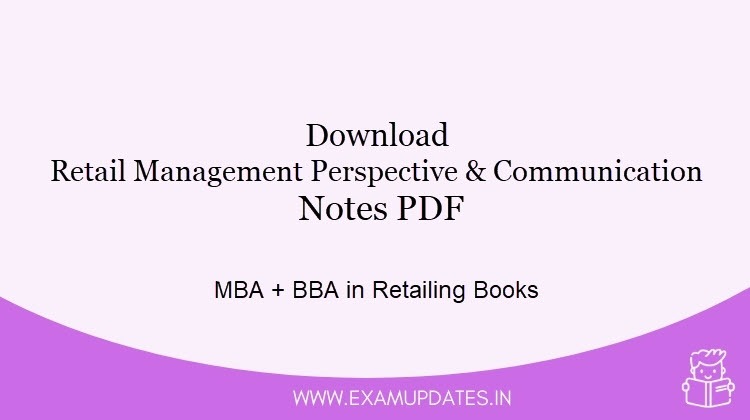 Download Retail Management Perspective and Communication Notes - MBA + BBA in Retailing Books