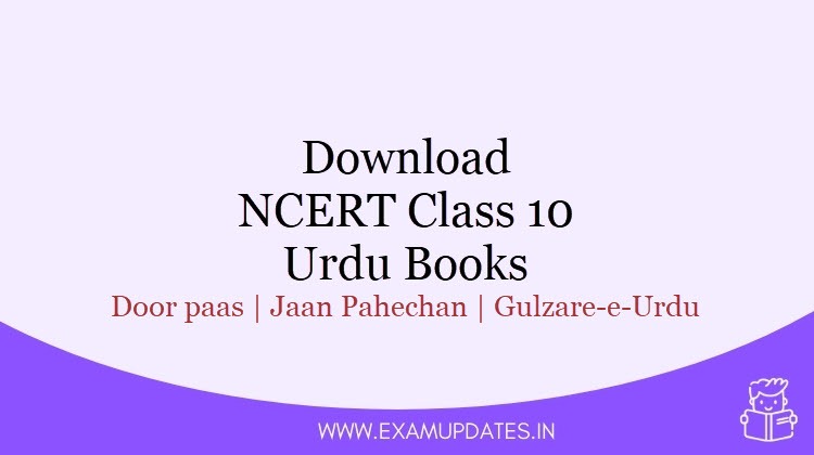 NCERT Class 10 Urdu Books [year] - Download Door paas, Jaan Pahechaan, Gulzare-e-Urdu