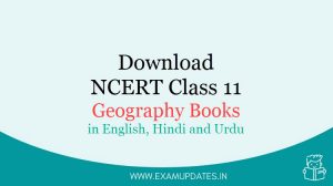 NCERT Class 11 Geography Books [year] - In English, Hindi and Urdu