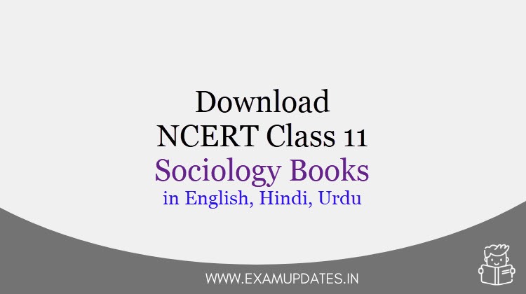 NCERT Class 11 Sociology Books [year] - In English, Hindi, Urdu