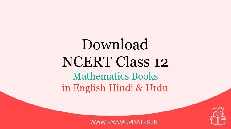 NCERT Class 12 Mathematics Books [year] - In English Hindi & Urdu