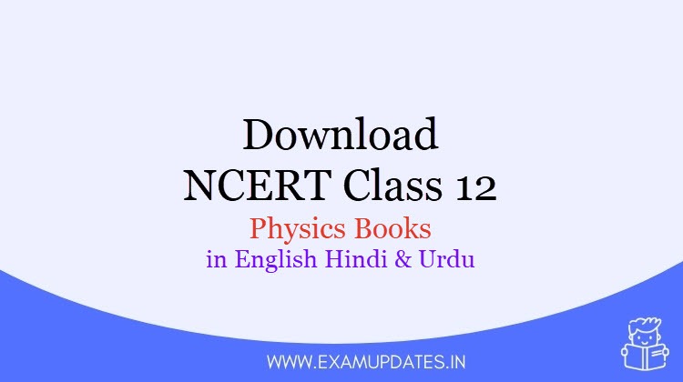 NCERT Class 12 Physics Books [year] - In English Hindi & Urdu