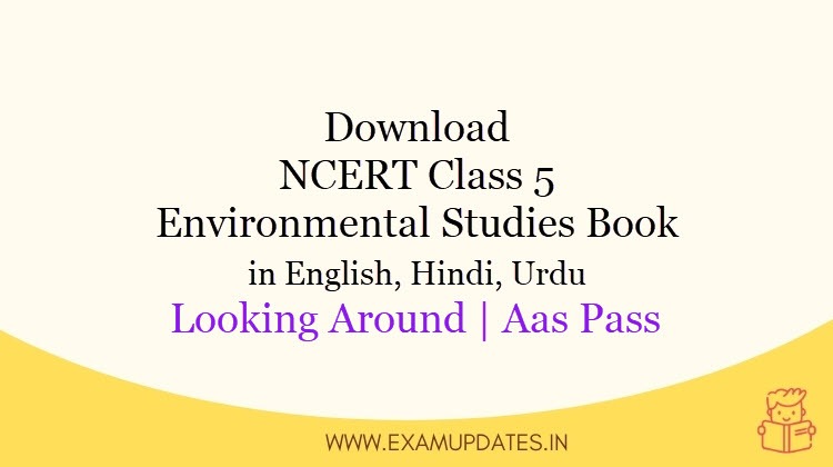 NCERT Class 5 Environmental Studies Book [year] - In English, Hindi, Urdu (Looking Around)