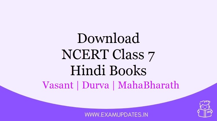 NCERT Class 7 Hindi Books [year] - Vasant, Durva, MahaBharath - Download PDF