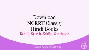 NCERT Class 9 Hindi Books [year] - Download Kshitij, Sprash, Kritika, Sanchayan