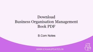 Business Organisation Management Book - B.Com Notes Download
