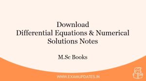 Differential Equations and Numerical Solutions Notes - M.Sc Books Download