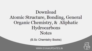 Download Atomic Structure Notes - B.Sc Chemistry Books