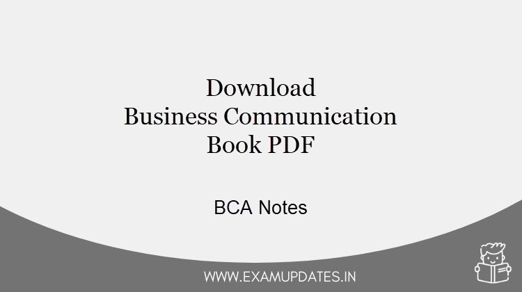 Download Business Communication Book - BCA Notes