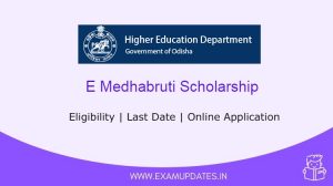 E Medhabruti Scholarship