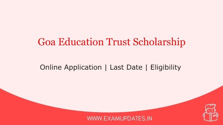 Goa Education Trust Scholarship