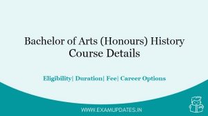 B.A.Honours History Course Details 2021 - BAHIH Fee, Eligibiliyt, Career Options, Admission
